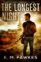 [Enter Darkness 01] • The Longest Night - a Post-Apocalyptic EMP Survivalist Story (Enter Darkness Book 1)